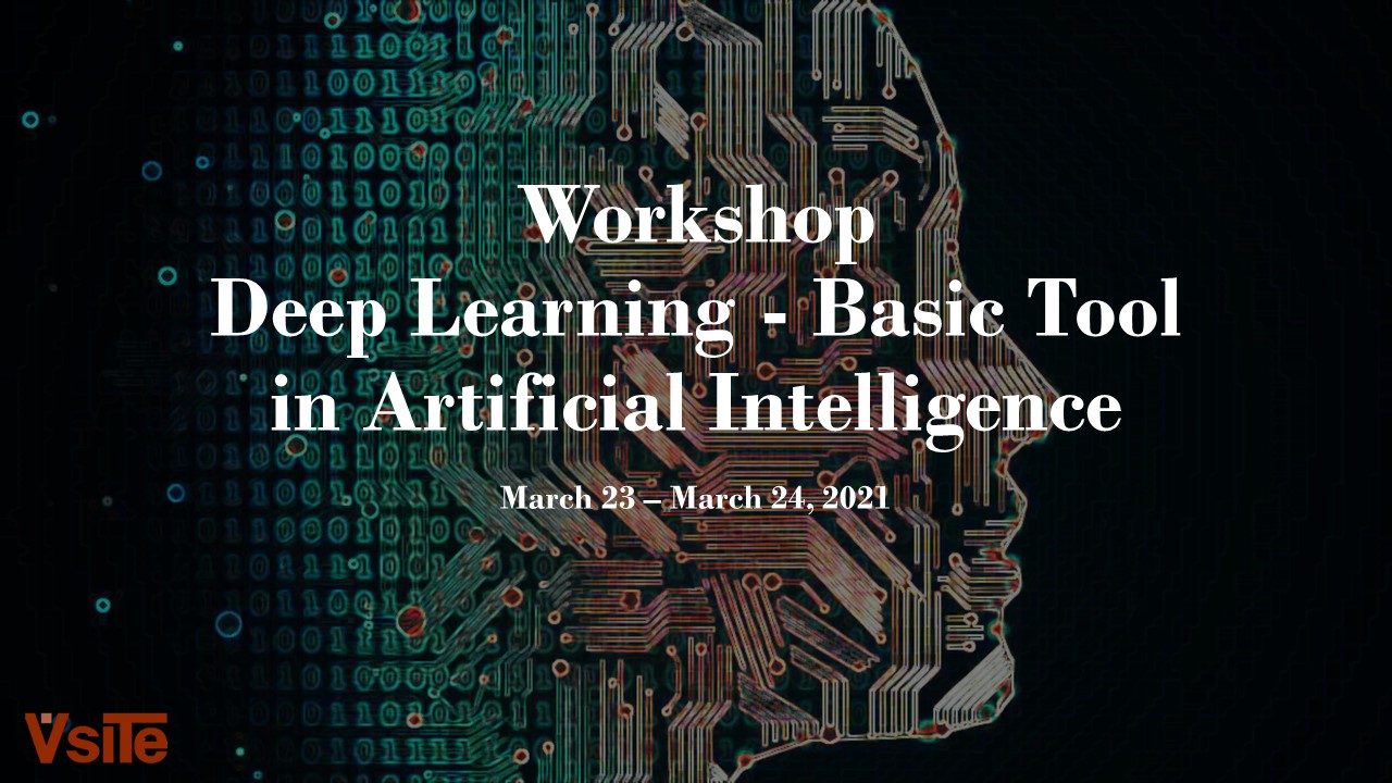 Workshop „Deep Learning - Basic Tool in Artificial Intelligence “